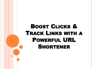 Track Links with a Powerful URL Shortener