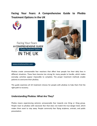 Facing Your Fears_ A Comprehensive Guide to Phobia Treatment Options in the UK.docx