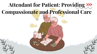 attendant for patient