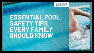 Essential Pool Safety Tips Every Family Should Know