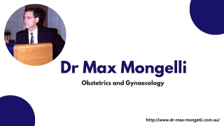 Dr. Max Mongelli : Gynaecology and Obstetrician Sydney