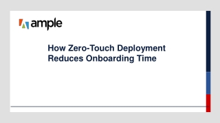 How Zero-Touch Deployment Reduces Onboarding Time