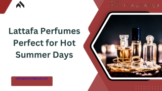 Lattafa Perfumes Perfect for Hot Summer Days