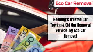Geelong’s Trusted Car Towing & Old Car Removal Service –By Eco Car Removal