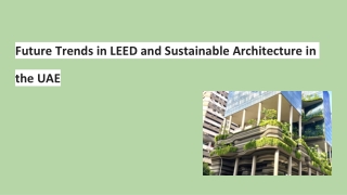 Future Trends in LEED and Sustainable Architecture in the UAE
