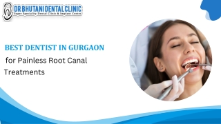 Best Dentist in Gurgaon for Painless Root Canal Treatments