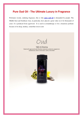 Pure Oud Oil - The Ultimate Luxury In Fragrance
