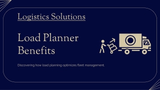 Unlock Savings with Smarter Load Planning in Logistic Business!