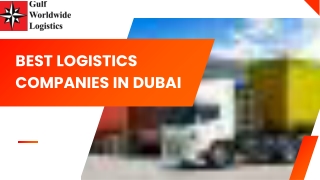 Best Logistics Companies in Dubai – Gulf Worldwide Logistics LLC