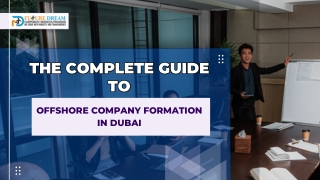 The Complete Guide to Offshore Company Formation in Dubai