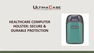Healthcare Computer Holster | Durable & Secure Protection | UltimaCase