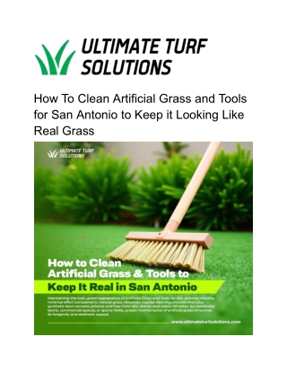 How To Clean Artificial Grass and Tools for San Antonio to Keep it Looking Like Real Grass