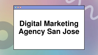 Digital Marketing Agency San Jose