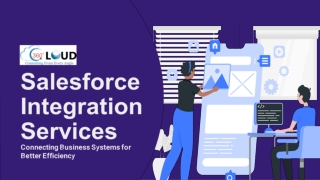 Salesforce Integration Services Connecting Business Systems for Better Efficiency