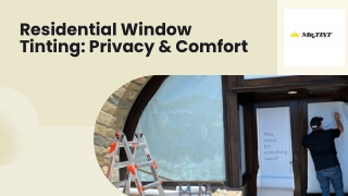 Residential Window Tinting Privacy & Comfort