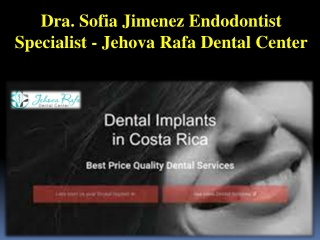 Dra. Sofia Jimenez Endodontist Specialist - Jehova Rafa Dental Center