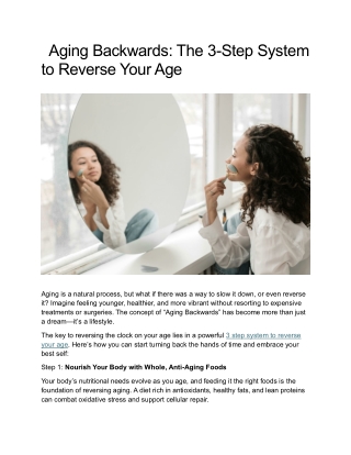 Aging Backwards: The 3-Step System  to Reverse Your Age