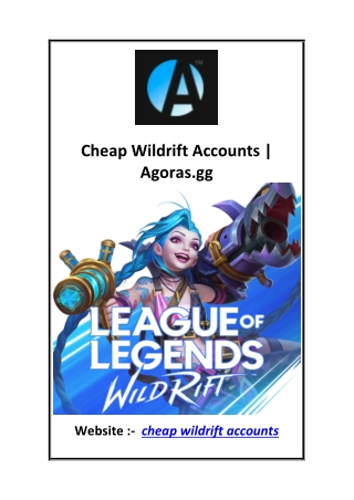 Cheap Wildrift Accounts  Agoras.gg