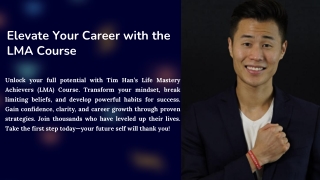 Transform Your Mindset with LMA Course – Tim Han