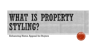 From House to Dream Home: The Impact of Property Styling