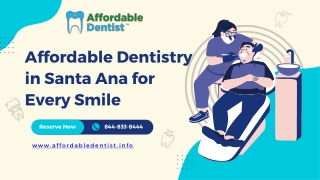 Affordable Dentistry in Santa Ana for Every Smile - www.affordabledentist.info