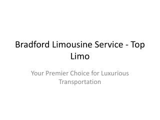 Premium Bradford Limo Service - Top Limo