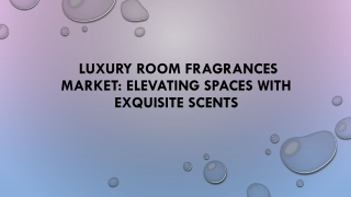 Luxury Room Fragrances Market