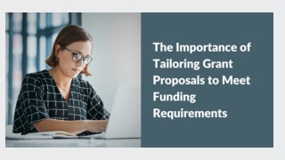 The Importance of Tailoring Grant Proposals to Meet Funding Requirements