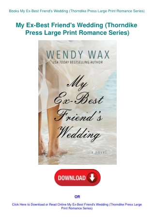 Books My Ex-Best Friend's Wedding (Thorndike Press Large Print Romance Series)