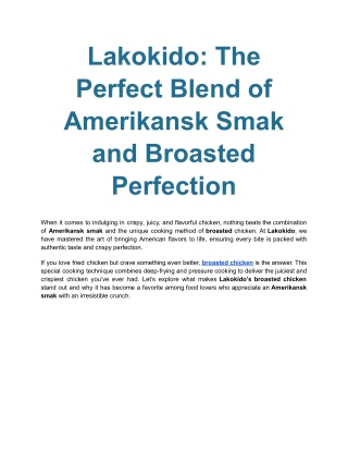 Lakokido_ The Perfect Blend of Amerikansk Smak and Broasted Perfection