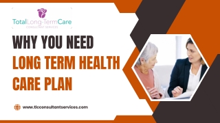 Why You Need Long Term Health Care Plan
