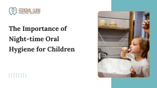 The Importance of Night-time Oral Hygiene for Children