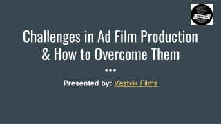 Challenges in Ad Film Production & How to Overcome Them