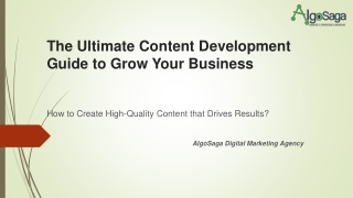 Ultimate Content Development Guide to Grow Your Business