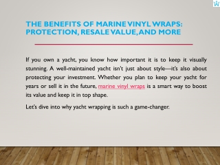 The Benefits of Marine Vinyl Wraps: Protection, Resale Value, and More