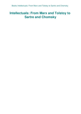 Books Intellectuals From Marx and Tolstoy to Sartre and Chomsky