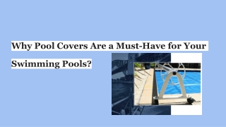 Why Pool Covers Are a Must-Have for Your Swimming Pools_