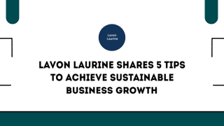 Lavon Laurine Shares 5 Tips to Achieve Sustainable Business Growth