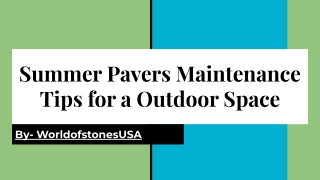 Summer Pavers Maintenance Tips for a Outdoor Space