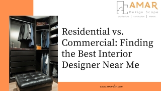 Residential vs. Commercial Finding the Best Interior Designer Near Me