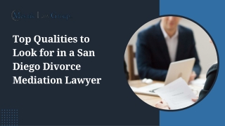 Top Qualities to Look for in a San Diego Divorce Mediation Lawyer