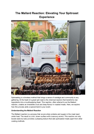 The Mallard Reaction: Elevating Your Spitroast Experience