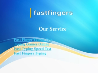 Fast Finger Typing