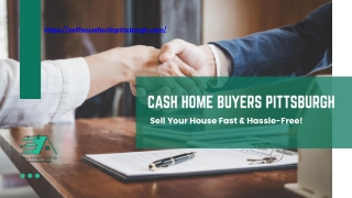 Cash Home Buyers Pittsburgh – Sell Your House Fast & Easy!