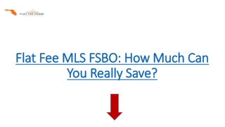 Flat Fee MLS FSBO: How Much Can You Really Save?