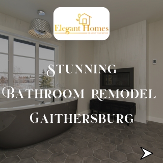 Transform Your Bathroom in Gaithersburg