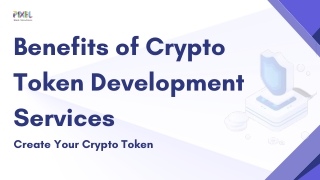 Benefits of Crypto Token Development