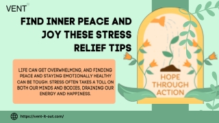 Find Inner Peace and Joy with These Stress-Relief Tips  Vent-It-Out PPT
