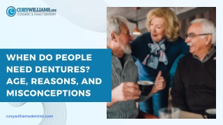 When Do People Need Dentures? Age, Reasons, and Misconceptions