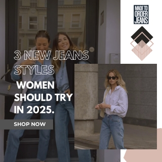 Custom-Made Jeans for Women | Made to Order for the Perfect Fit
